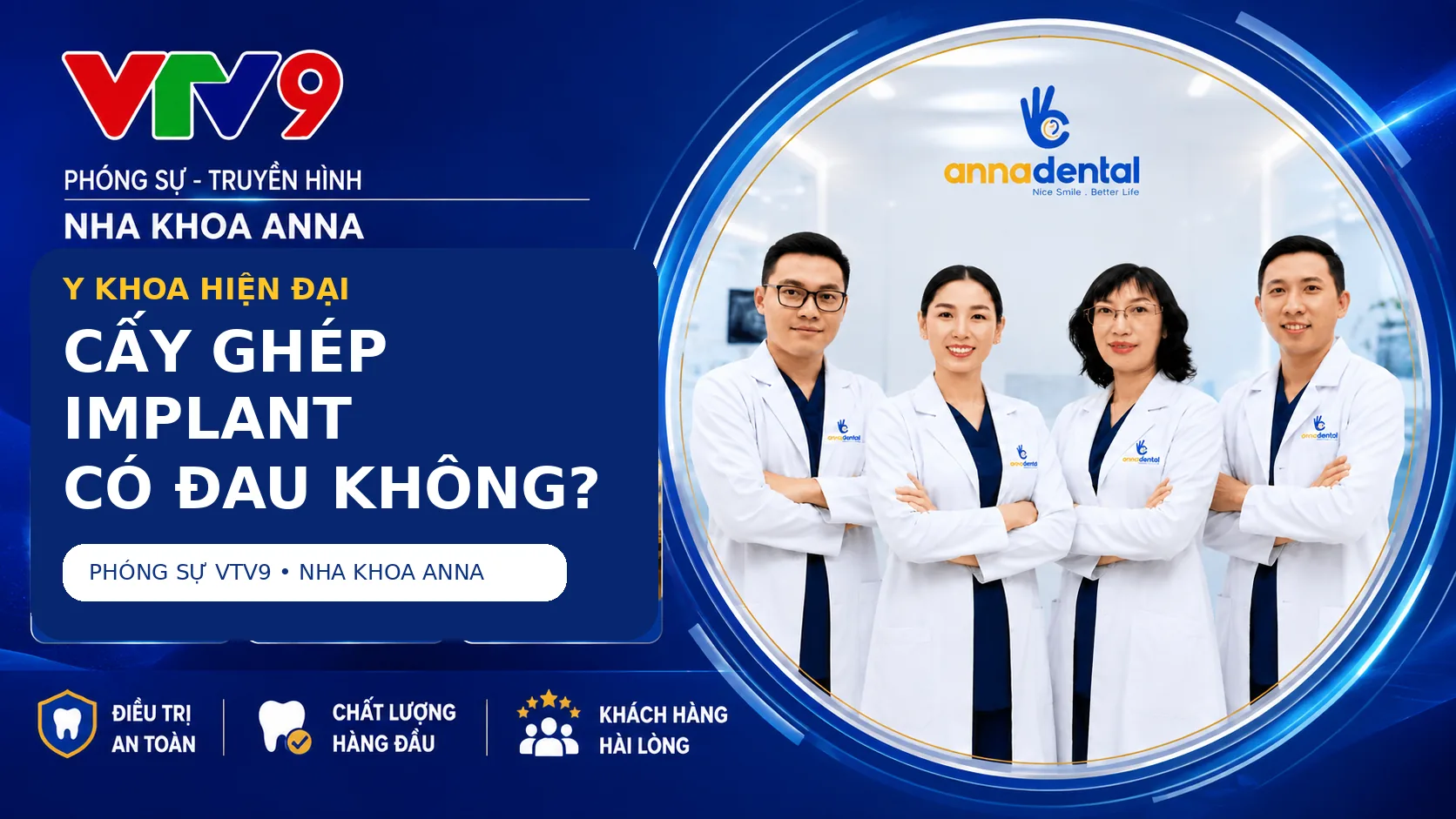 Đánh giá của đài truyền hình VTV9 về Nha Khoa Anna